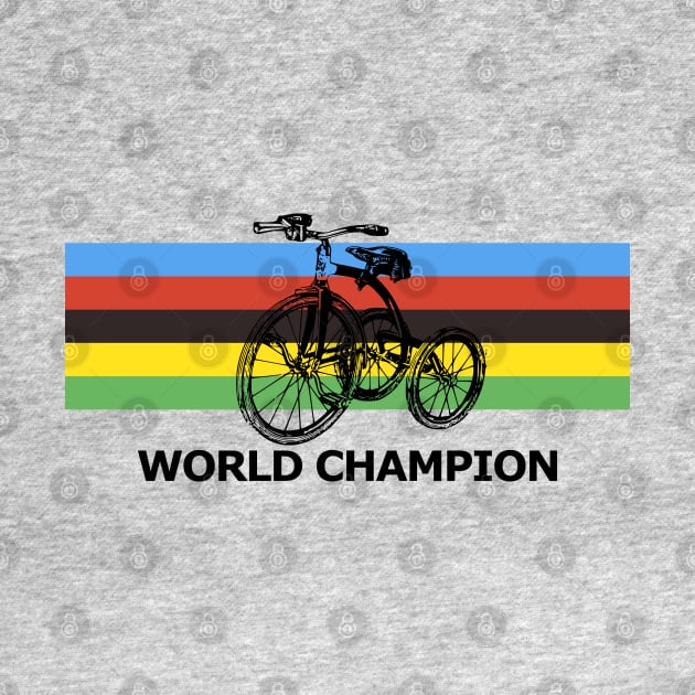 World Champion Tricycle by eVrydayART